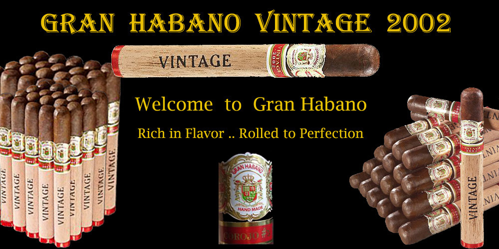 Gran Habano Vintage Corojo 2002 .